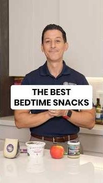 The Best Bedtime Snacks