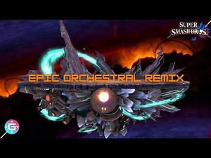Final Destination - Super Smash Bros. Wii U/3DS (Epic Orchestral Remix)