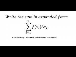 Calculus Help: Write the sum in expanded form ∑ (i=1) to n f( xi )∆xi - Techniques - step-by-step