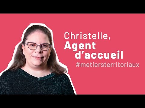 Christelle, Agent d'accueil