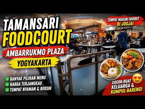 Tamansari Foodcourt Ambarrukmo Plaza Yogyakarta | Surga Kuliner di Amplaz Jogja 2026