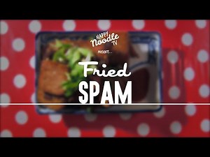 How to Cook Fried Spam (Luncheon Meat)