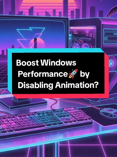 Make Windows Faster by Disabling Animations