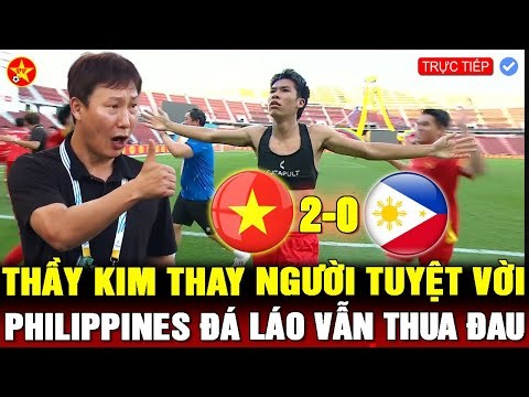 🔴Trực tiếp: U22 VIỆT NAM 2-0 PHILIPPINES, PHA THAY NGƯỜI ĐẲNG CẤP CỦA THẦY KIM, U22 PHI KHÓC NỨC NỞ