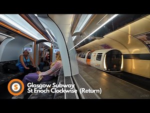 Glasgow Subway Full Journey Clockwise (St Enoch Return)