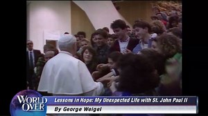 World Over - GEORGE WEIGEL, theologian and author joins us to talk about his brand new memoir, 'Lessons in Hope: My Unexpected Life with St. John Paul II'. | EWTN