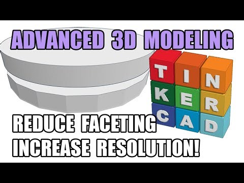 TINKERCAD ADVANCED TUTORIAL - EP 3. Reducing Facets INCREASE RESOLUTION on curvy objects.