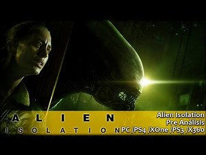 Alien Isolation | Avance español GameProTV