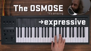 The Expressive E Osmose Keyboard Is a Thing of Wonder for Musicians