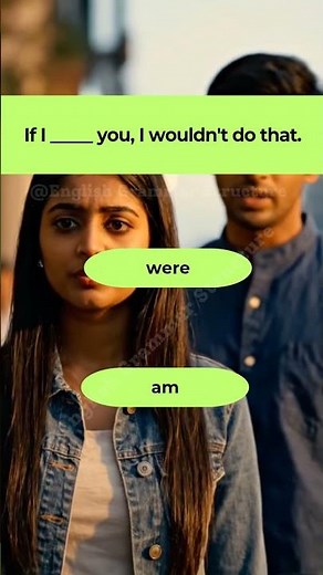 Were or Am? | Second Conditional Grammar Explained