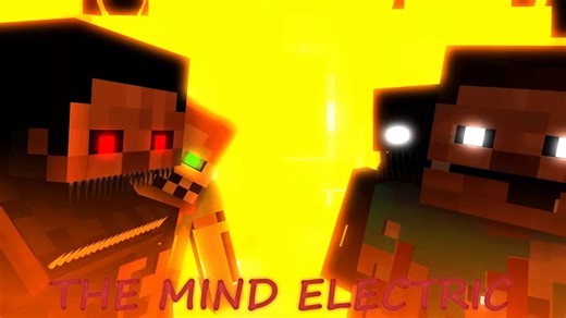 THE MIND ELECTRIC [FNAF/FNAM/Minecraft/动画]