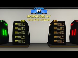 Upgrading My Server Room- Custom Pc Tycoon