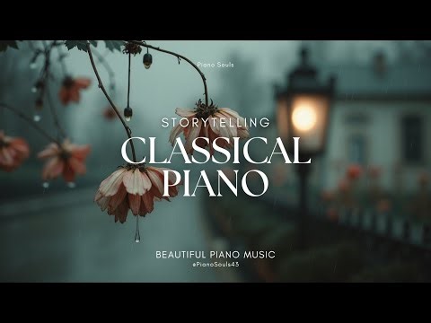 Rainy Day Piano ~ Relaxing Melodies for Study & Chill ~ Cinematic Storytelling Music