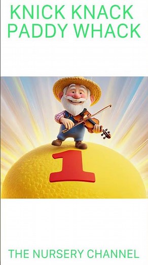 Knick Knack Paddy Whack | Part 1 | Children's Song | The Nursery Channel