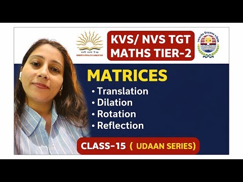 MATRICES 🎯|| PART -3 || CLASS-15 || MISSION KVS / NVS & EMRS TGT MATHS TIER -2 🔥