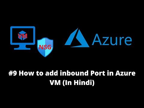 How to add inbound Port in Azure VM | Allow port on Azure NSG | Azure virtual firewall