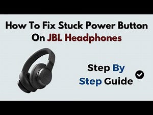 How to Fix Stuck Power Button on JBL Headphones – Reset, Clean & Repair Guide mp4
