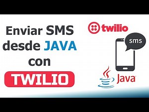 Enviar SMS desde JAVA con Twilio - Free Account