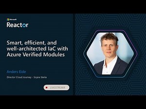 Smart, efficient, and well-architected IaC with Azure Verified Modules