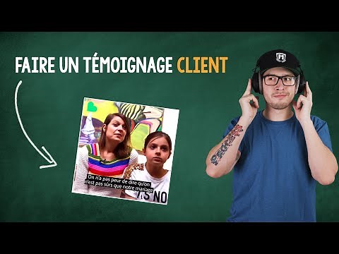 Comment réussir un témoignage client ?