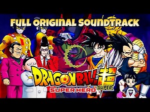 Dragon Ball Super: Super Hero OST - Full Soundtrack