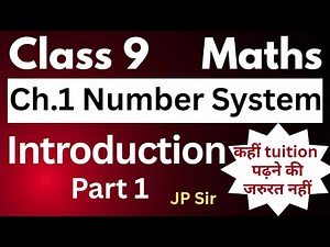 Class 9 Maths Chapter 1 | Number Systems Introduction | NCERT Full Explanation by JP Sir