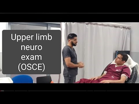 Neuro Exam; Upper Limb (OSCE standard; MBBS curriculum)