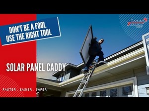 Solar Panel Caddy - How to carry a solar panel up and down a ladder