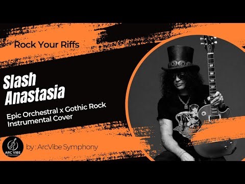 Slash - Anastasia | (Epic Orchestral x Gothic Rock Instrumental Cover | Cinematic Metal)