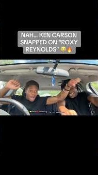 NAHH KEN CARSON SNAPPED ON “ROXY REYNOLDS” 😭🔥 #Shorts #kencarson #shortvideo