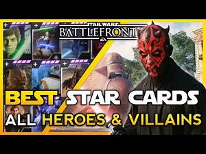 BEST STAR CARDS for EVERY HERO & VILLAIN 2023 | Battlefront 2