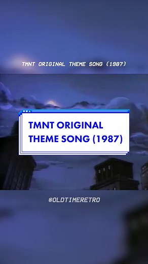 Nostalgic Teenage Mutant Ninja Turtle Cartoon Theme Song