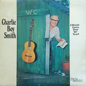 Charlie Boy Smith - Wassit Gotta Dew Wi' Yew