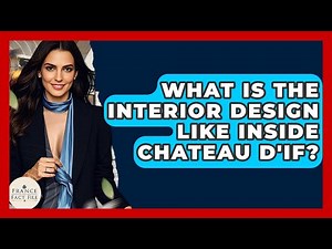 What Is The Interior Design Like Inside Chateau D'If? - France Fact File