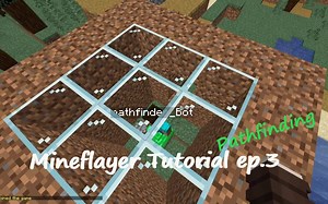 【熟肉】Mineflayer教程 ep.3 自动寻路机器人2