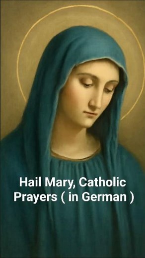 Hail Mary Catholic Prayers(in German) |#catholic #hailmary #avemaria #CatholicNovena #novena