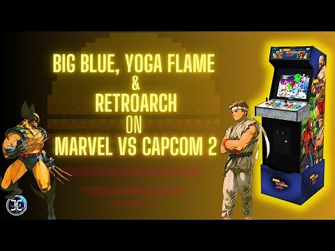 Marvel vs Capcom 2 (Arcade1Up) mod, installing Big Blue, Yoga Flame and Retroarch. #marvelvscapcom2
