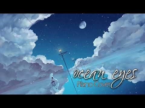 Billie Eilish - Ocean Eyes 1 Hour [Relaxing With Piano]