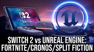 Nintendo Switch 2 vs Unreal Engine 5 : Comparatif des performances sur Fortnite, Cronos et Split Fiction ! | Otakugame.fr
