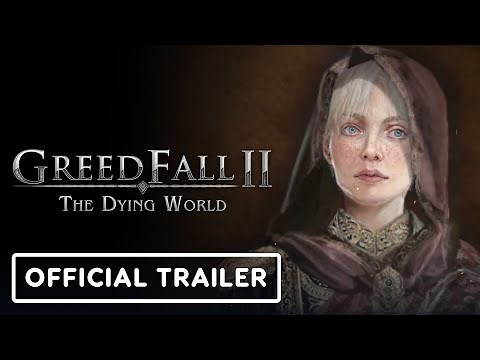 Greedfall 2: The Dying World - Official Fausta Character Trailer