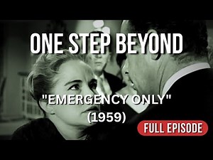 One Step Beyond – “Emergency Only” (1959) | Full Episode
