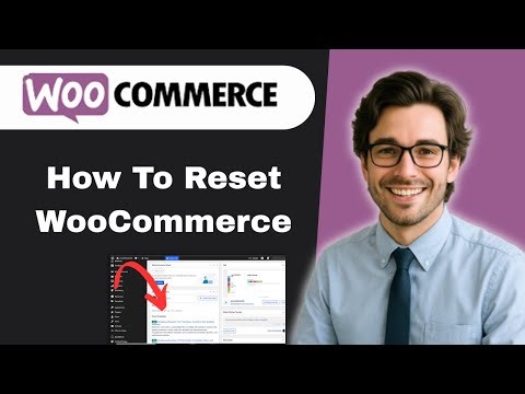 How to Reset WooCommerce (full guide)