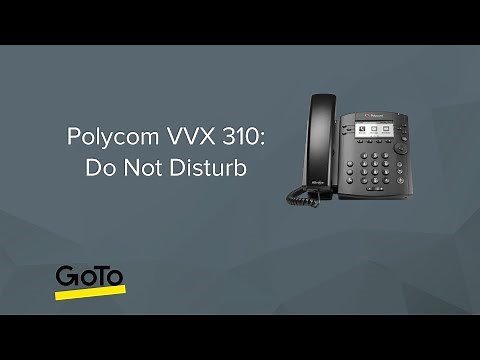 Polycom VVX 310: Do Not Disturb (DND)