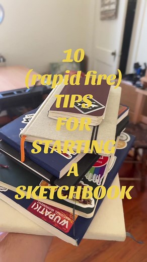 Sketchbook Tips: 10 Essential Tips for Artists