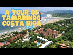 A Tour of Tamarindo, Costa Rica