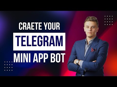 How to Create a Telegram Bot and Build Mini Apps Inside It | Step-by-Step Guide