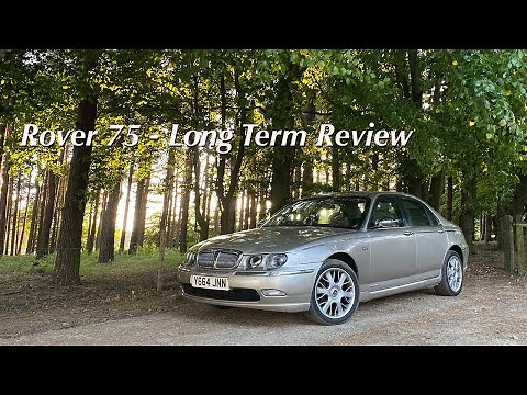 My Rover 75 After 1 Year - Long Term Review (Buy one while you can)