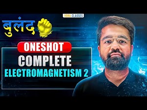 Electromagnetism-2 in ONE SHOT | Theory + PYQs | JEE Mains & Advanced 2026