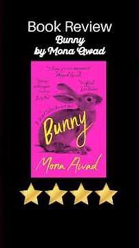 Book Review! “Bunny” by Mona Awad