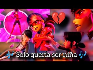 🎶💔 Solo quería ser niña💔🎶| Miraculous Ladybug season 6 💫🎶